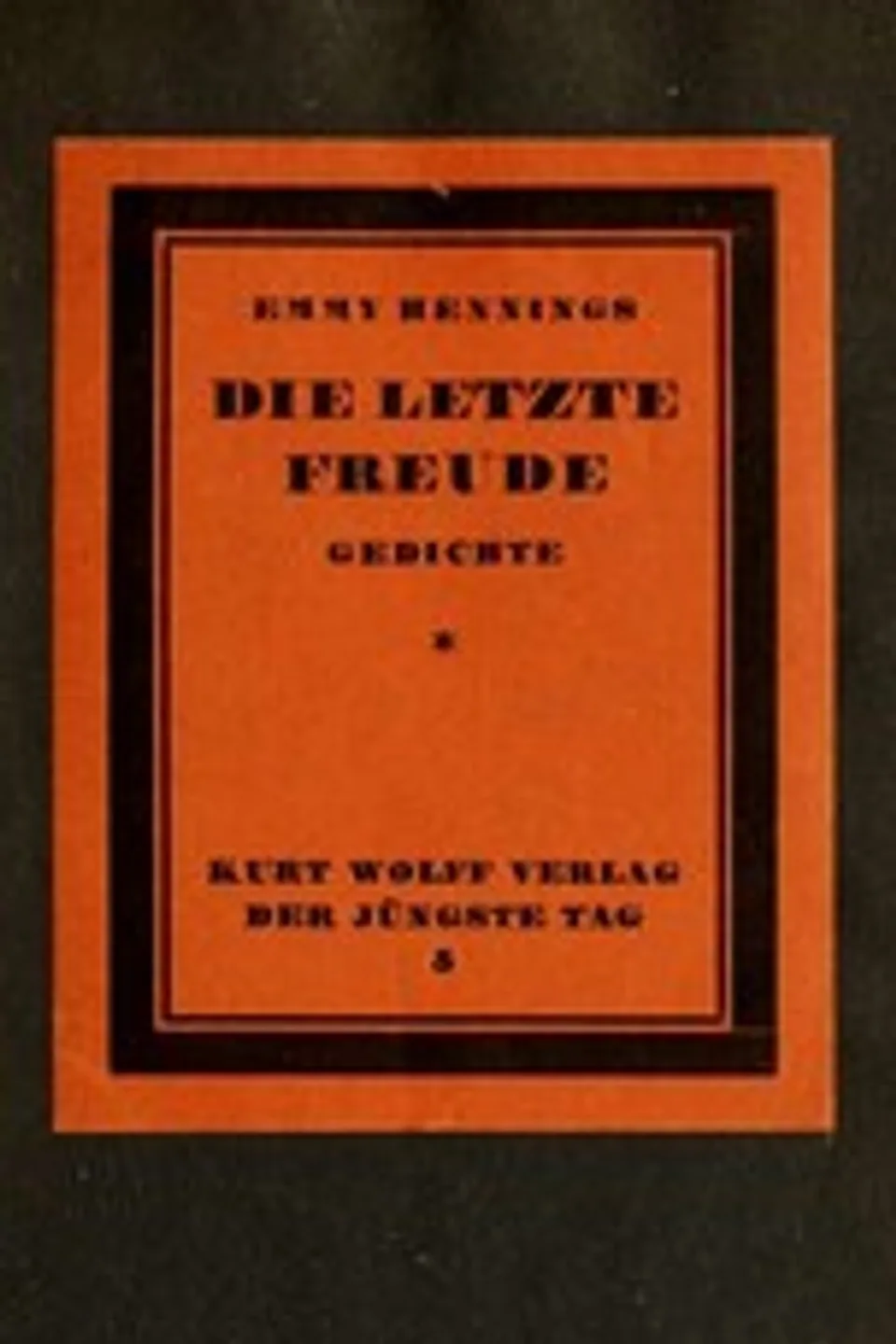 Die letzte Freude, Emmy Ball-Hennings