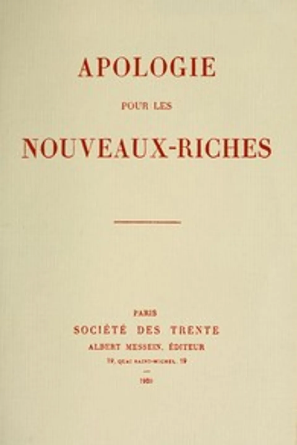 Apologie pour les nouveaux-riches, Thierry Sandre