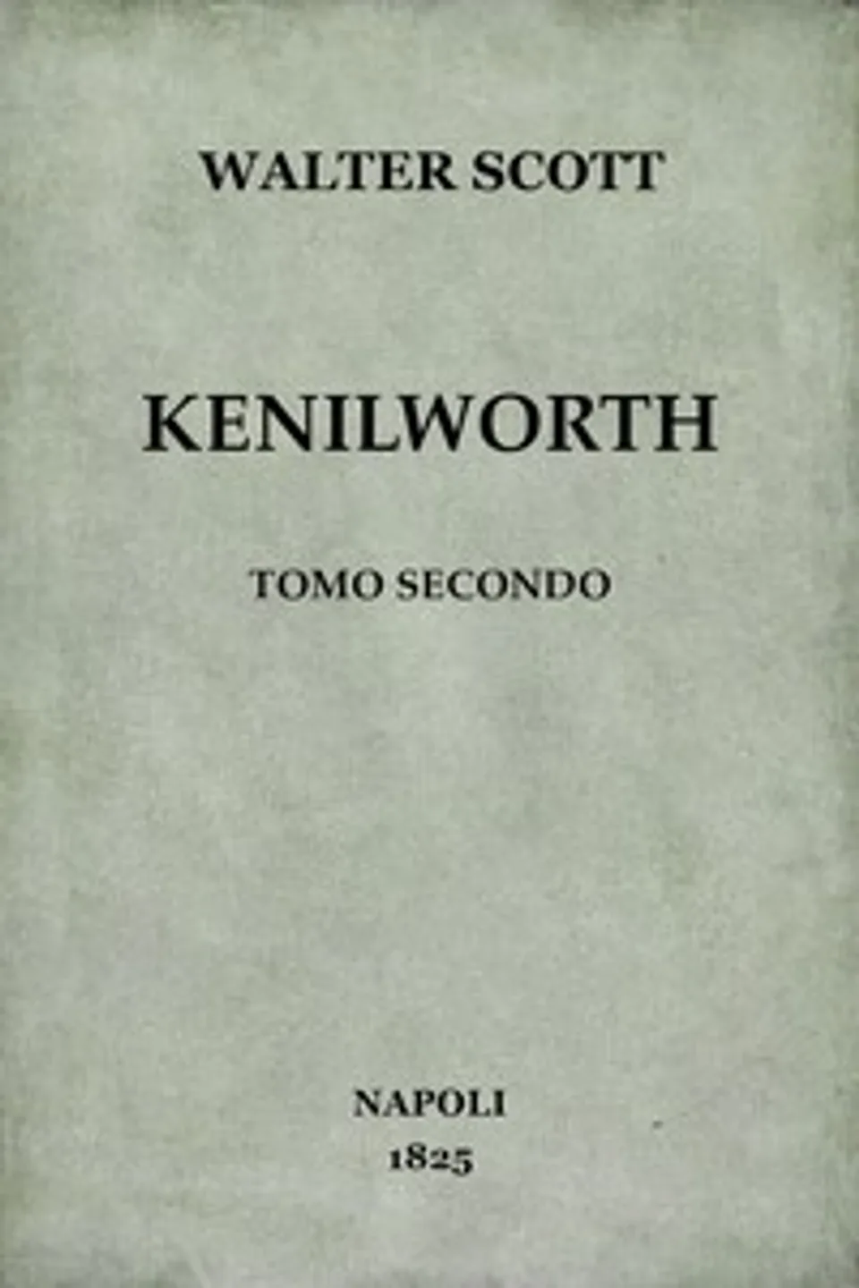 Kenilworth, vol. 2/4, Walter Scott