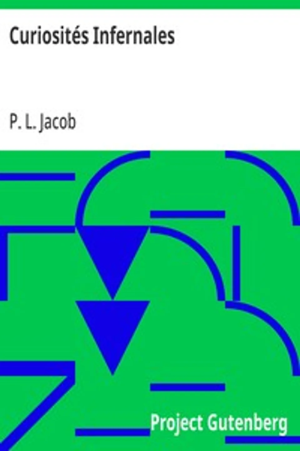 Curiosités Infernales, P. L. Jacob