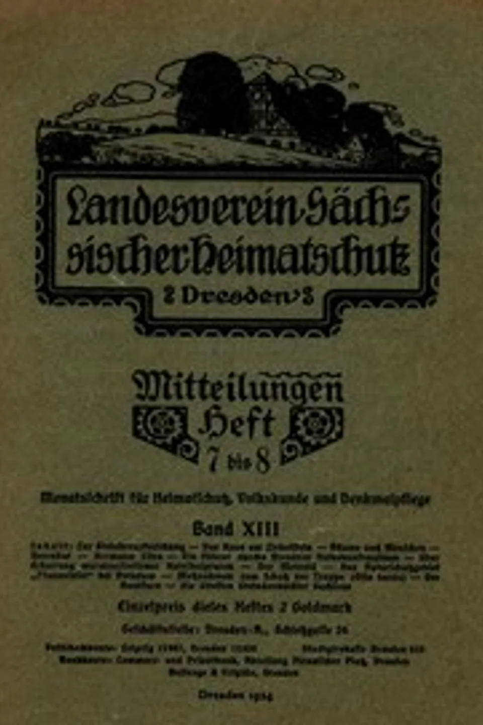 Landesverein Sächsischer Heimatschutz — Mitteilungen Band XIII, Heft 7-8 : $b Monatsschrift für Heimatschutz, Volkskunde und Denkmalpflege