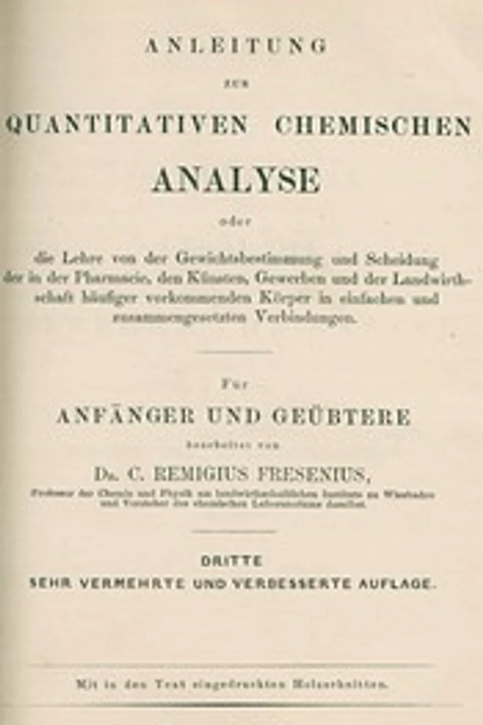 Anleitung zur quantitativen chemischen Analyse, C. Remigius Fresenius