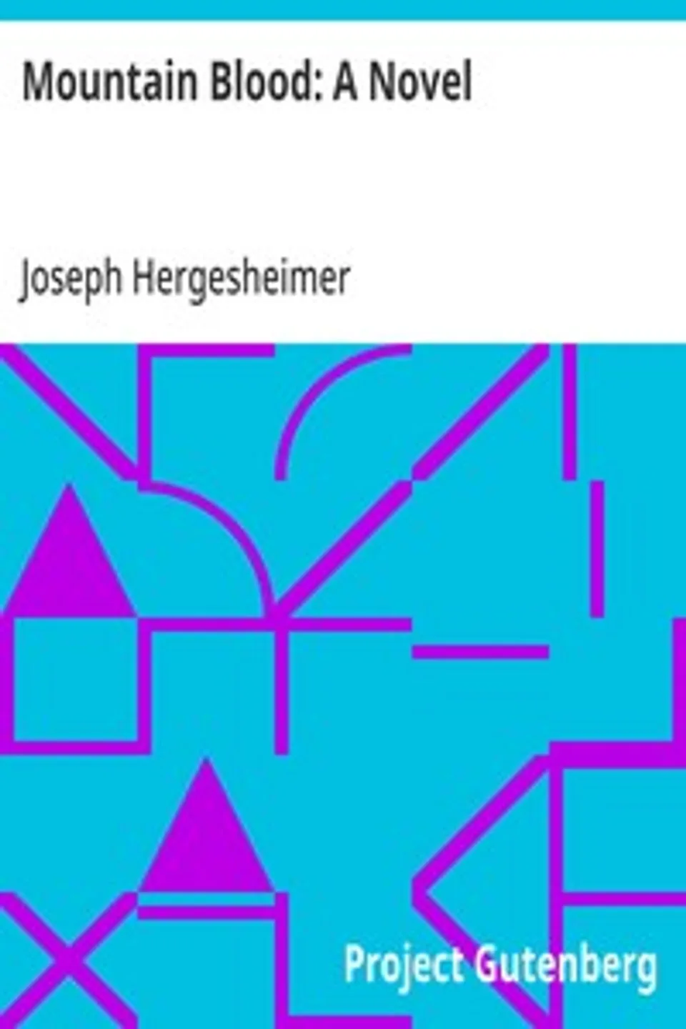 Mountain Blood, Joseph Hergesheimer