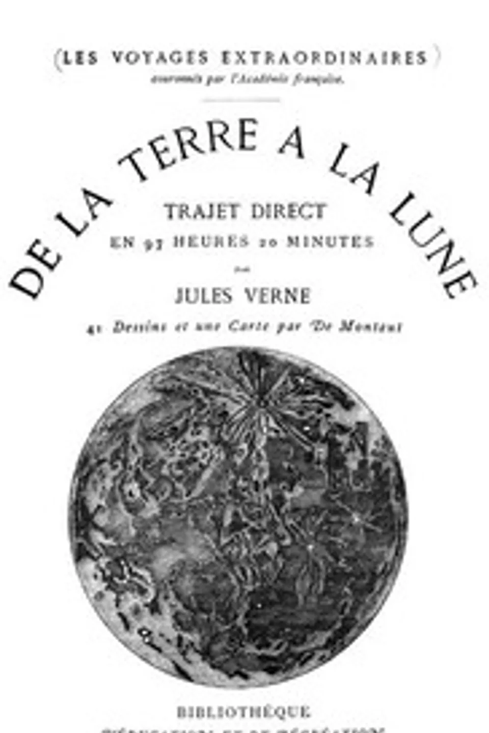 De la terre à la lune, trajet direct en 97 heures 20 minutes, Jules Verne