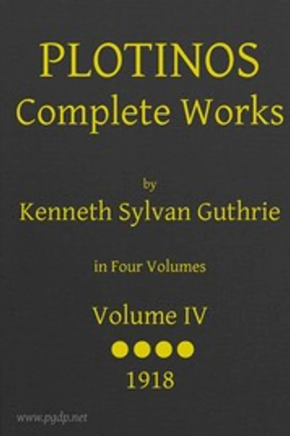 Plotinos: Complete Works, v. 4: In Chronological Order, Grouped in Four Periods, Plotinus