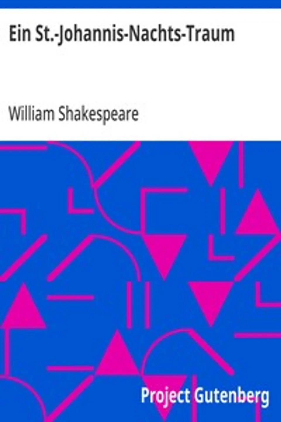 Ein St.-Johannis-Nachts-Traum, William Shakespeare