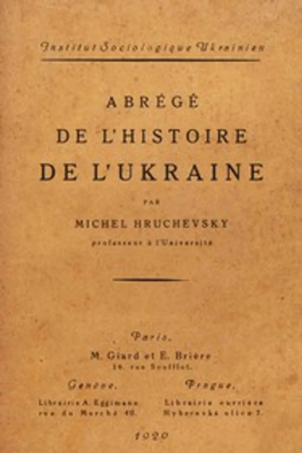 Abrégé de l'histoire de l'Ukraine, Mykhailo Hrushevskyi