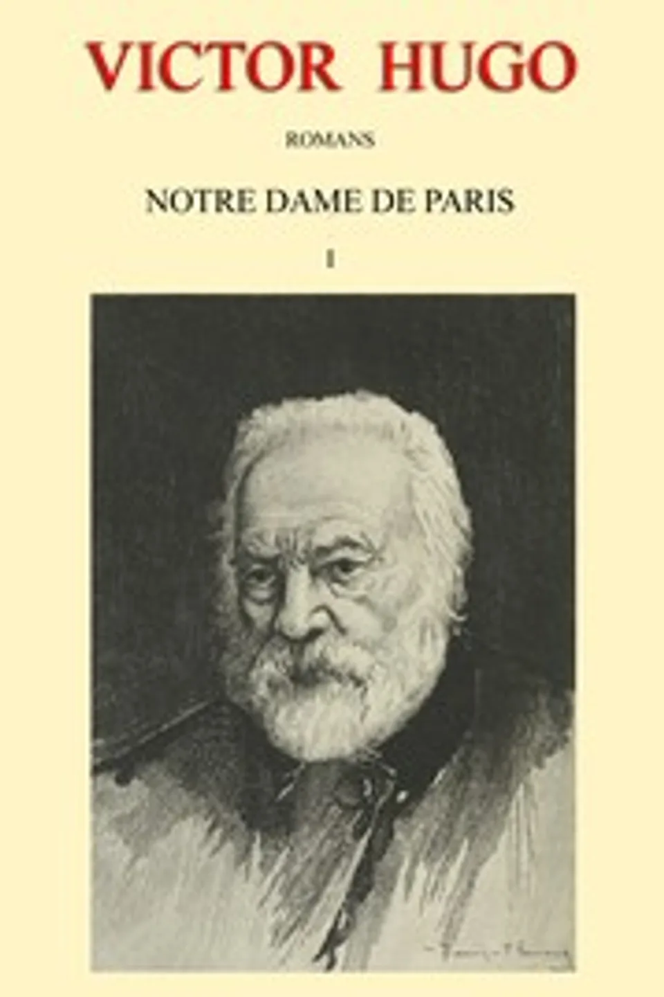 Notre-Dame de Paris - Tome 1, Victor Hugo
