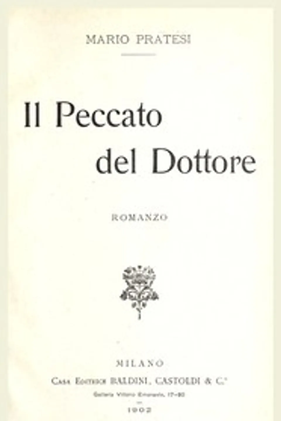 Il peccato del dottore : $b romanzo, Mario Pratesi