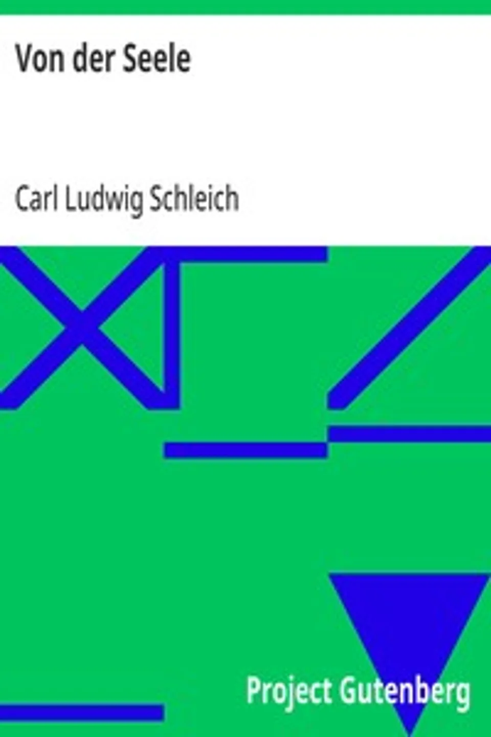 Von der Seele, Carl Ludwig Schleich