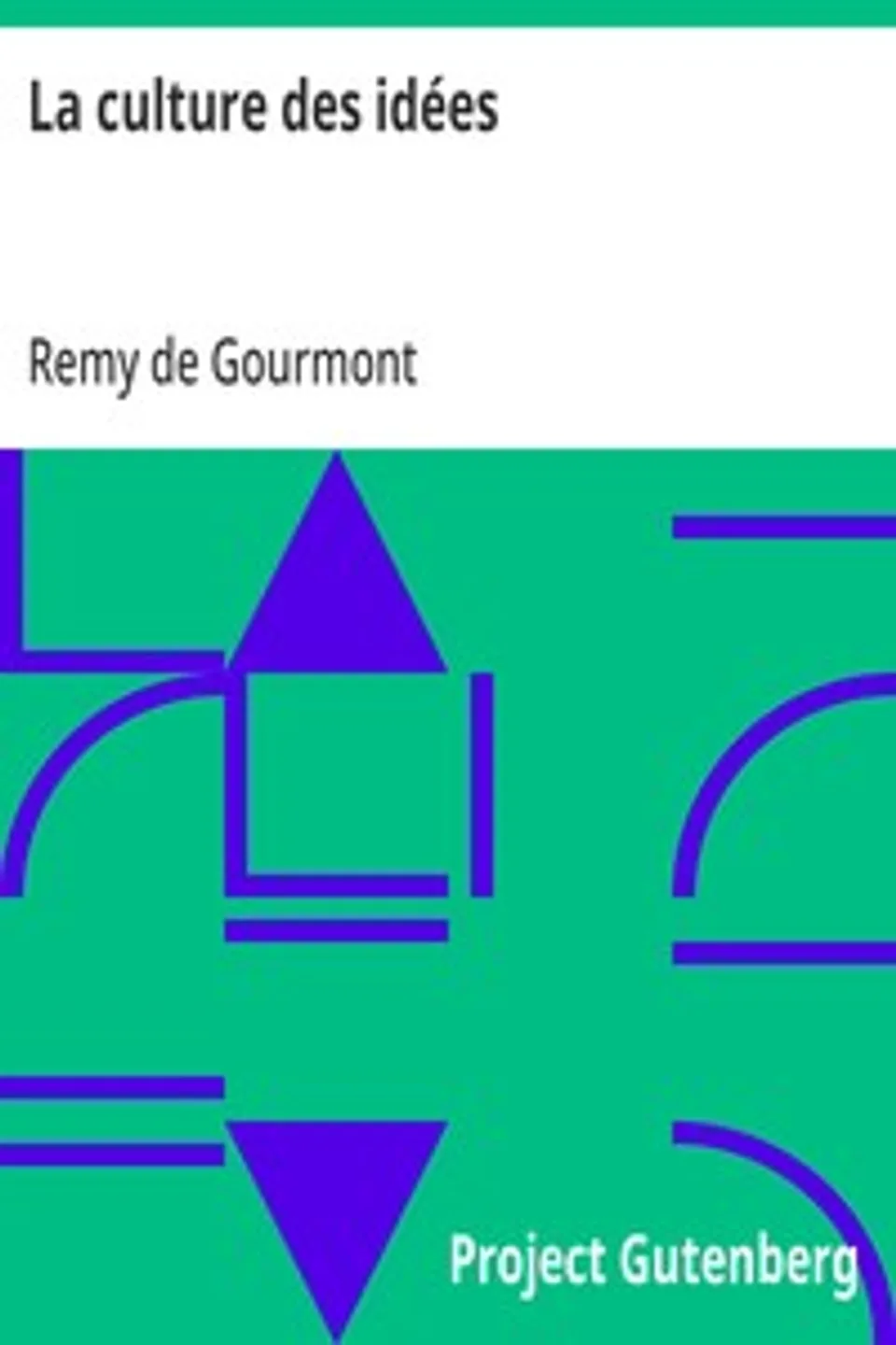 La culture des idées, Remy de Gourmont