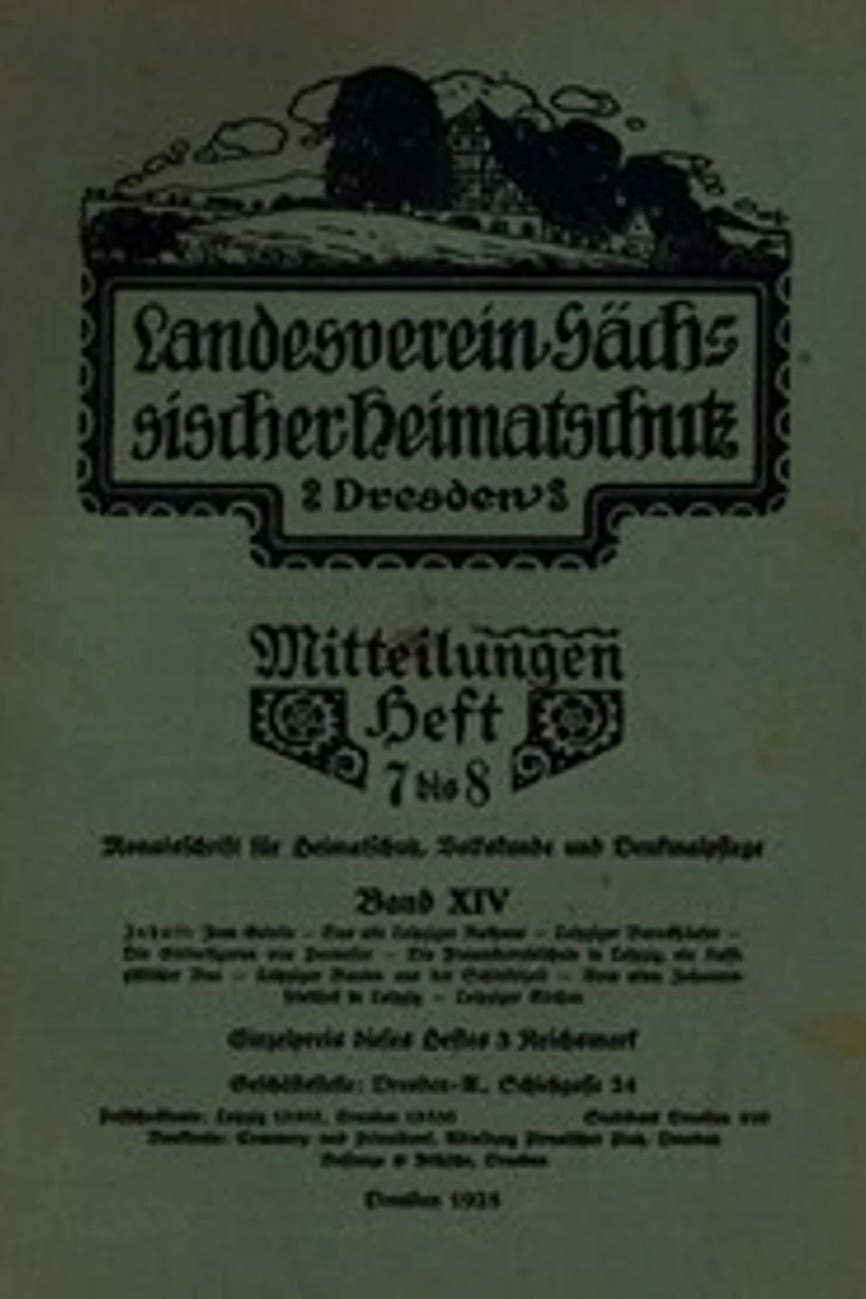 Landesverein Sächsischer Heimatschutz — Mitteilungen Band XIV, Heft 7-8 : $b Monatsschrift für Heimatschutz, Volkskunde und Denkmalpflege