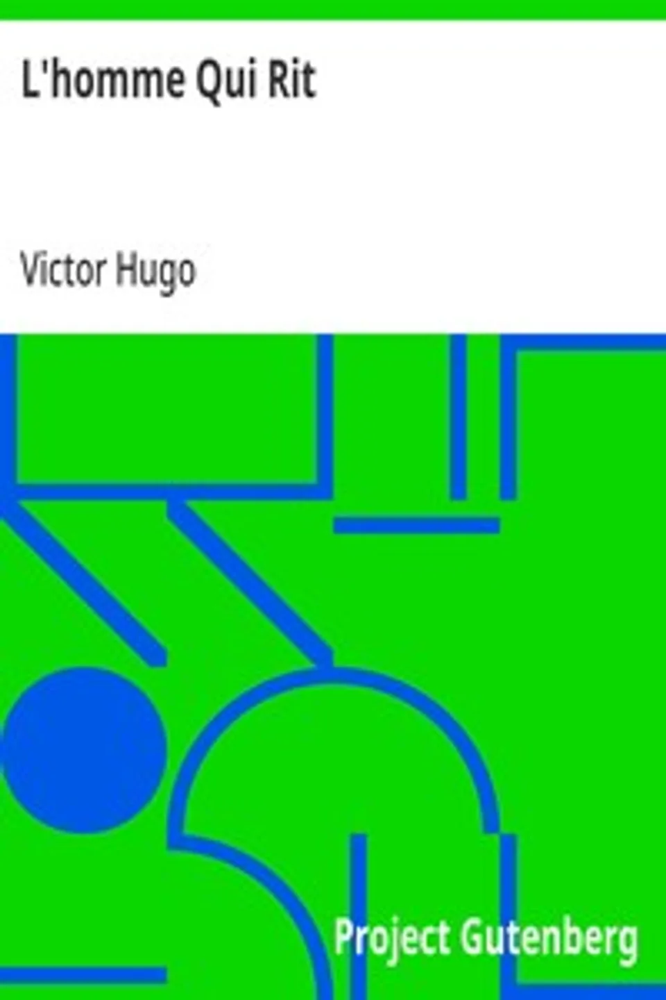 L'homme Qui Rit, Victor Hugo