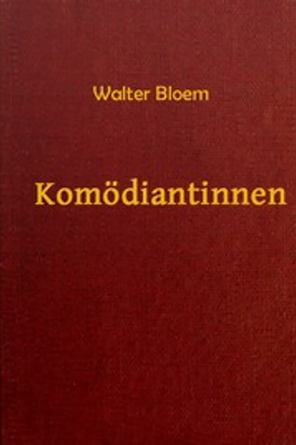 Komödiantinnen, Walter Bloem