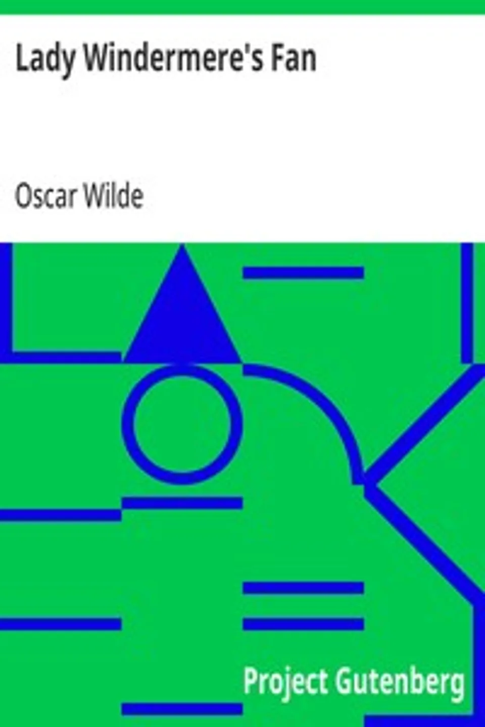 Lady Windermere's Fan, Oscar Wilde
