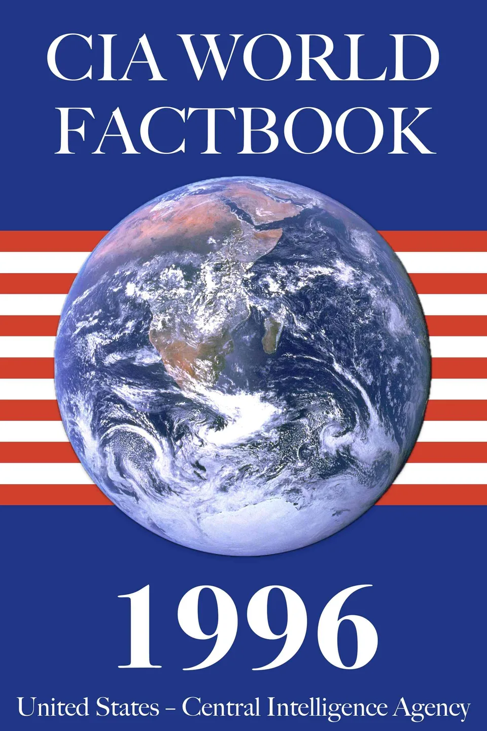 The 1996 CIA World Factbook, United States. Central Intelligence Agency