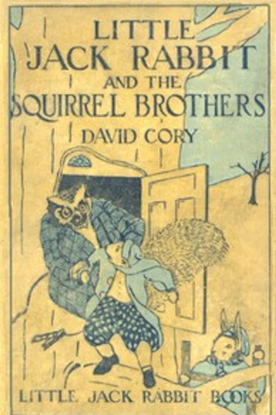 Little Jack Rabbit and the Squirrel Brothers, David Cory
