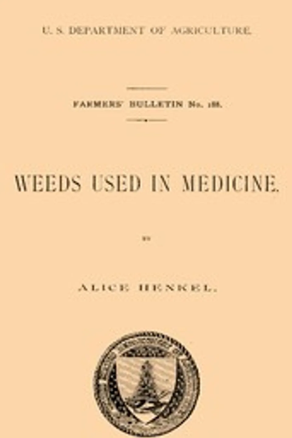 Weeds used in medicine, Alice Henkel