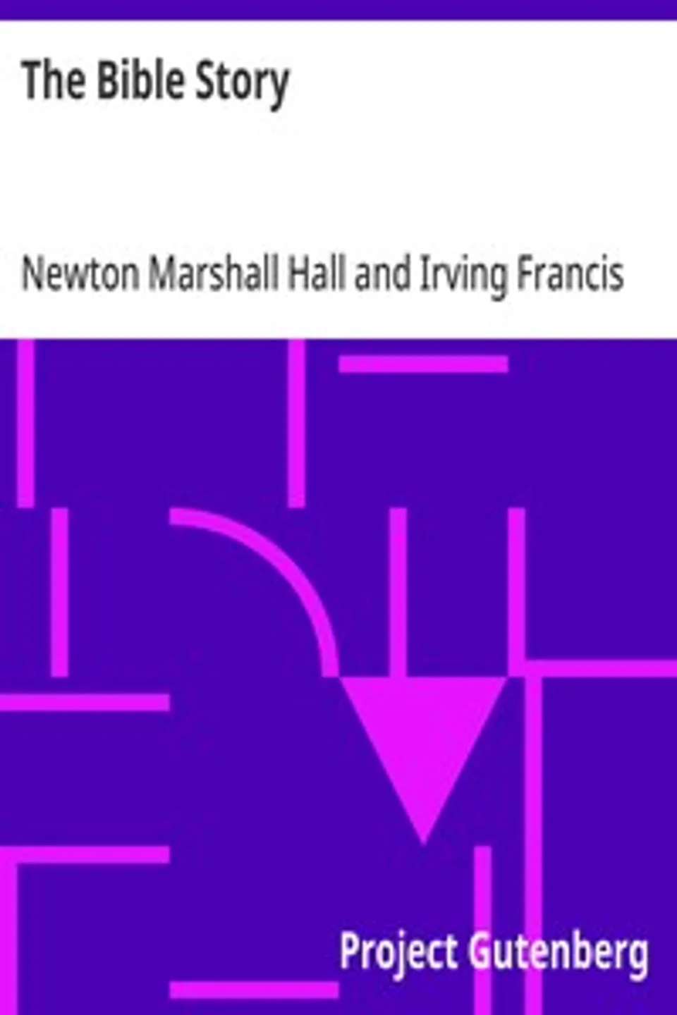 The Bible Story, Newton Marshall Hall