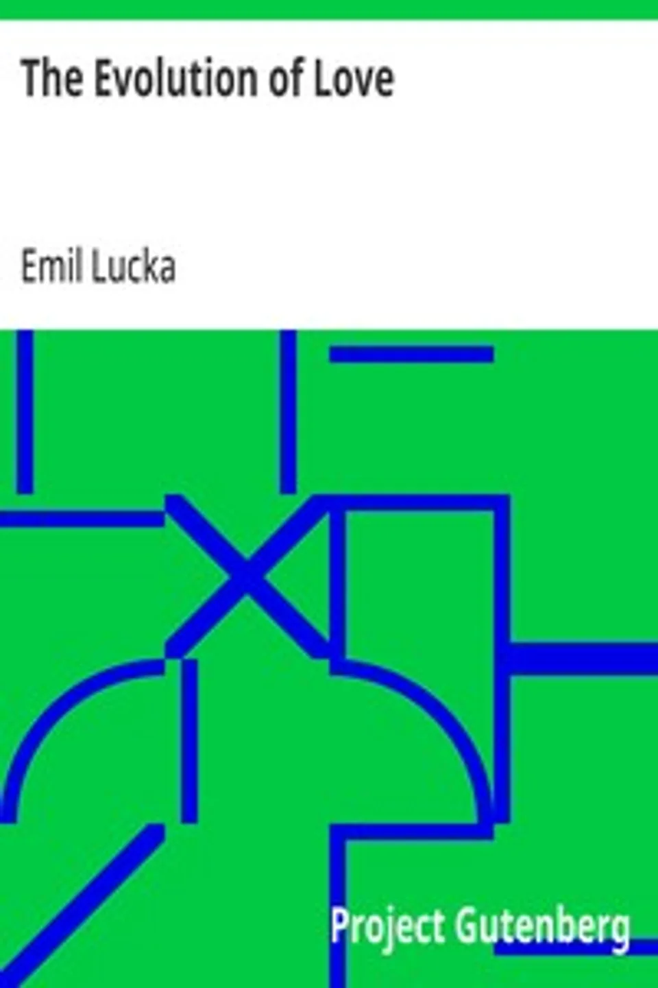 The Evolution of Love, Emil Lucka