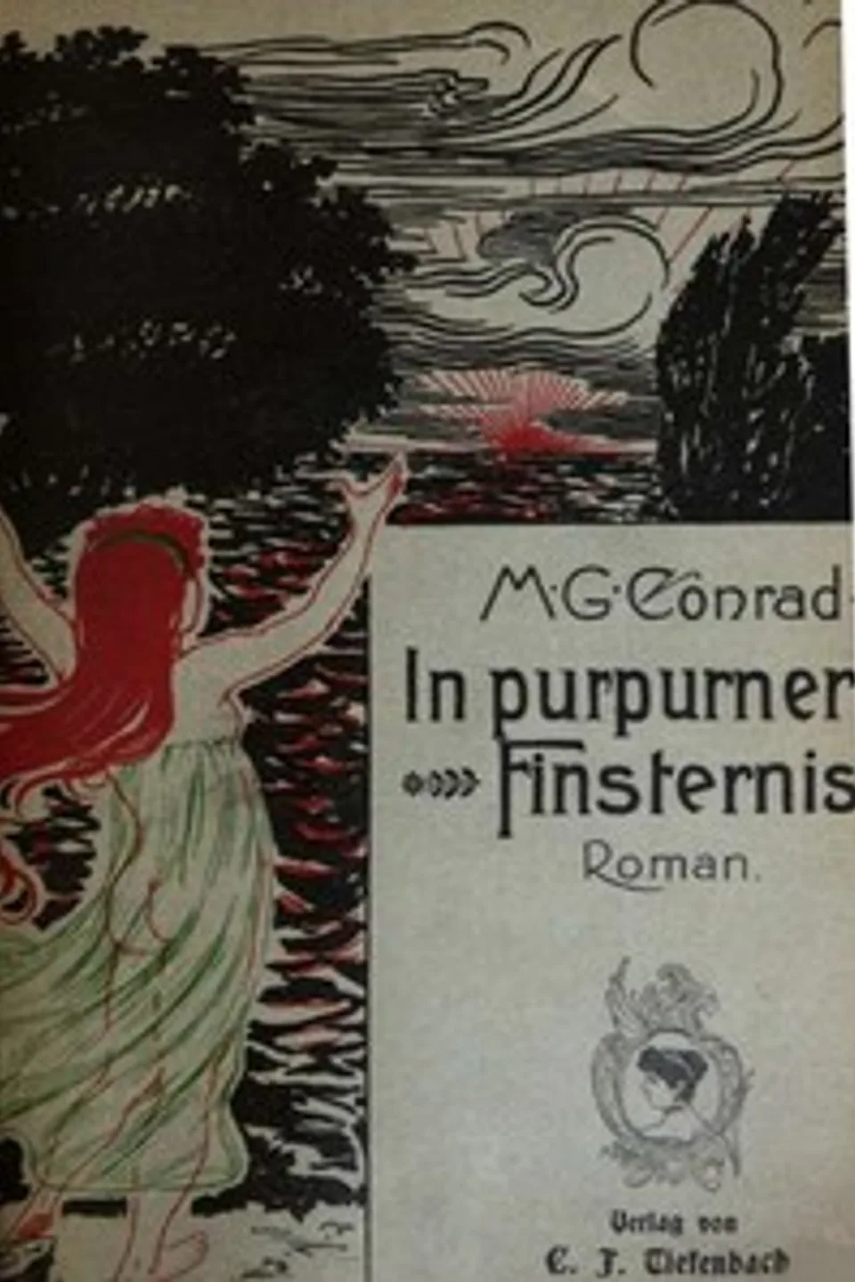 In Purpurner Finsterniß: Roman-Improvisation aus dem dreißigsten Jahrhundert, M. G. (Michael Georg) Conrad