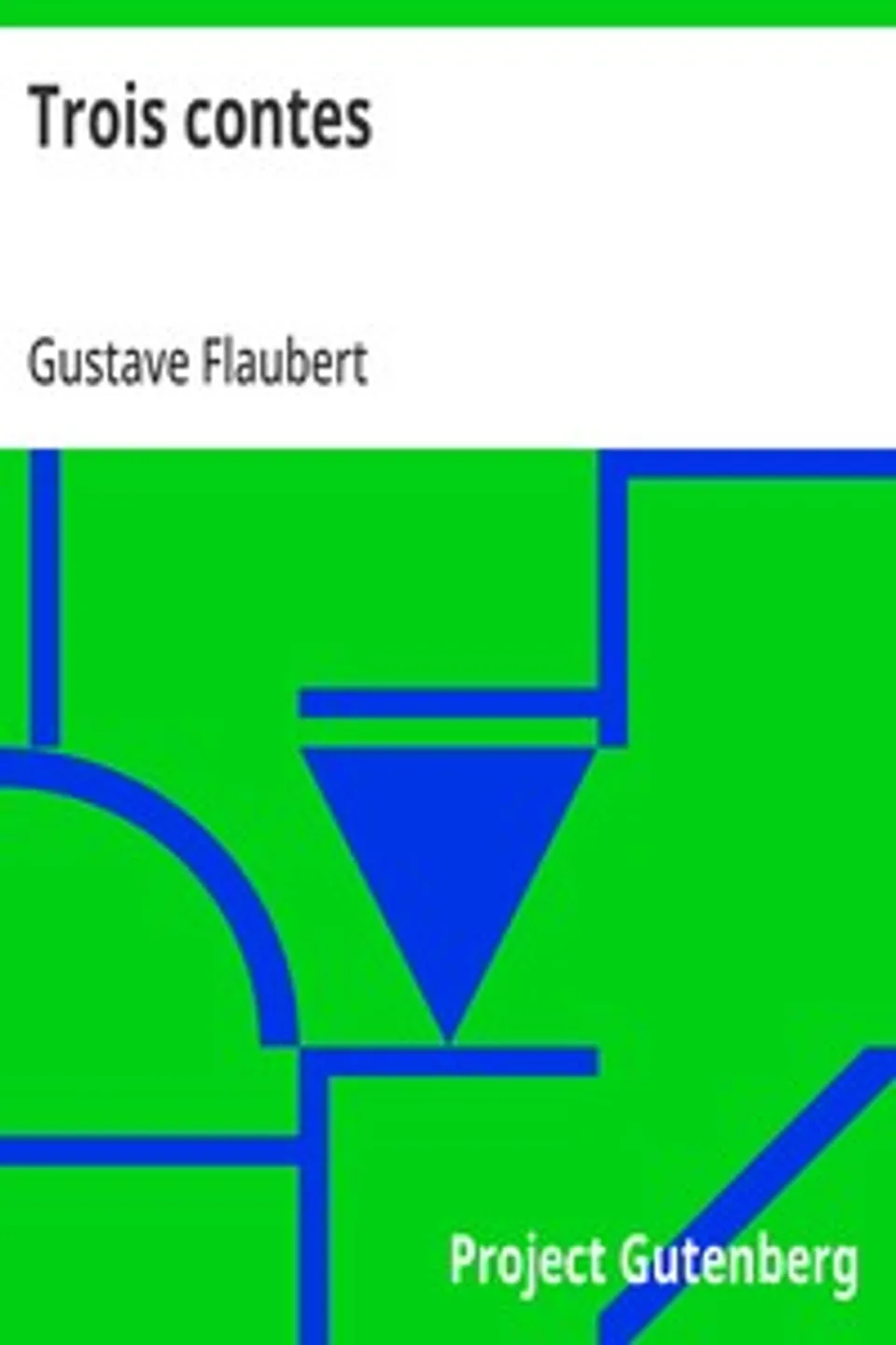 Trois contes, Gustave Flaubert