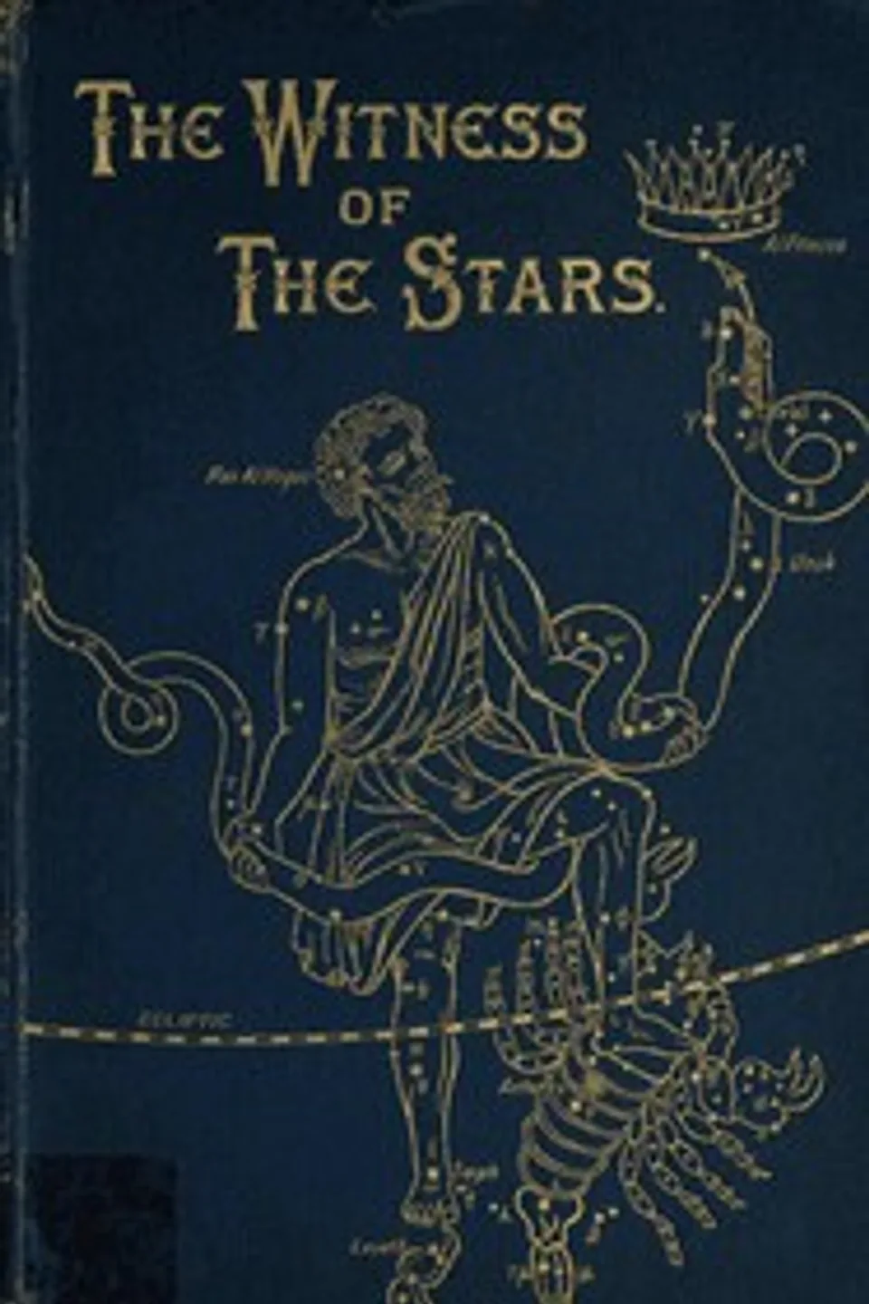 The Witness of the Stars, E. W. (Ethelbert William) Bullinger
