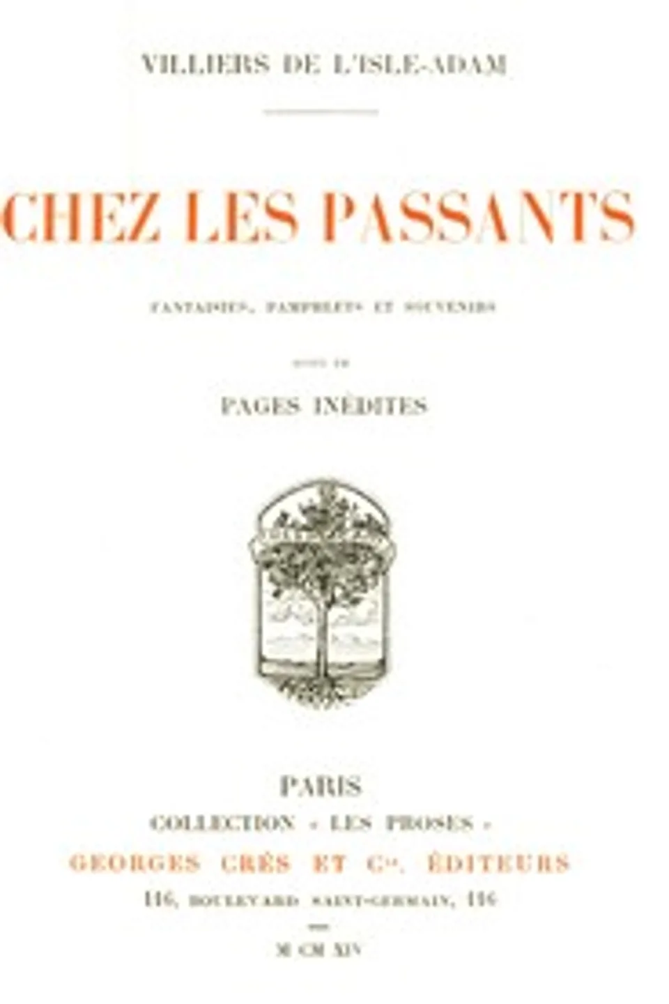 Chez les passants: fantaisies, pamphlets et souvenirs. Suivi de pages inédites, Auguste Villiers de L'Isle-Adam