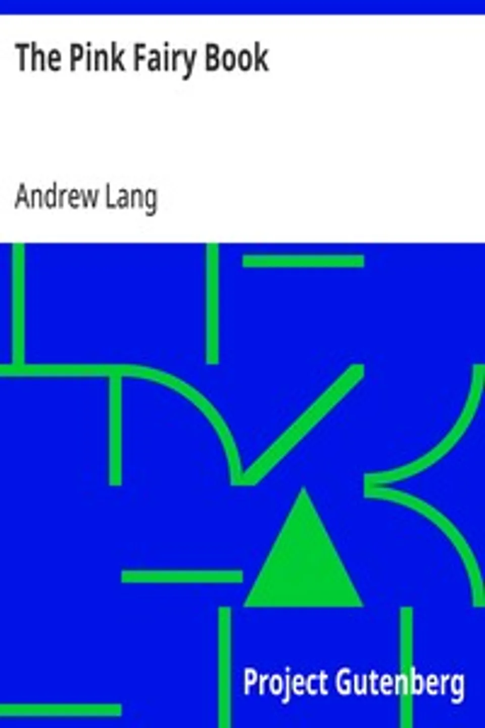 The Pink Fairy Book, Andrew Lang