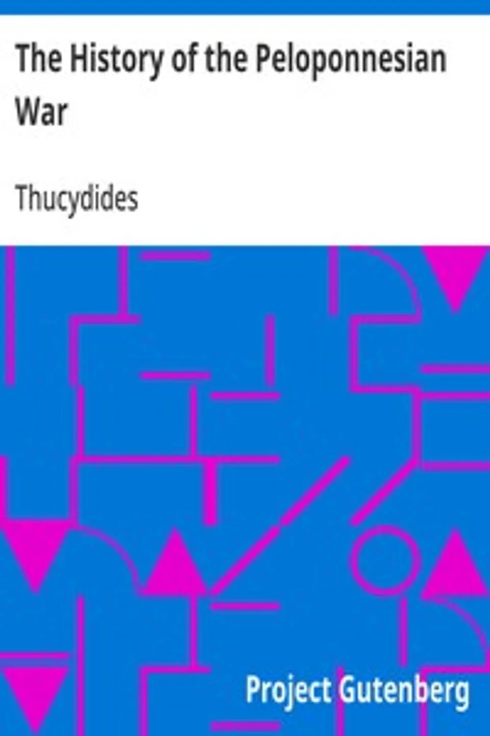 The History of the Peloponnesian War, Thucydides