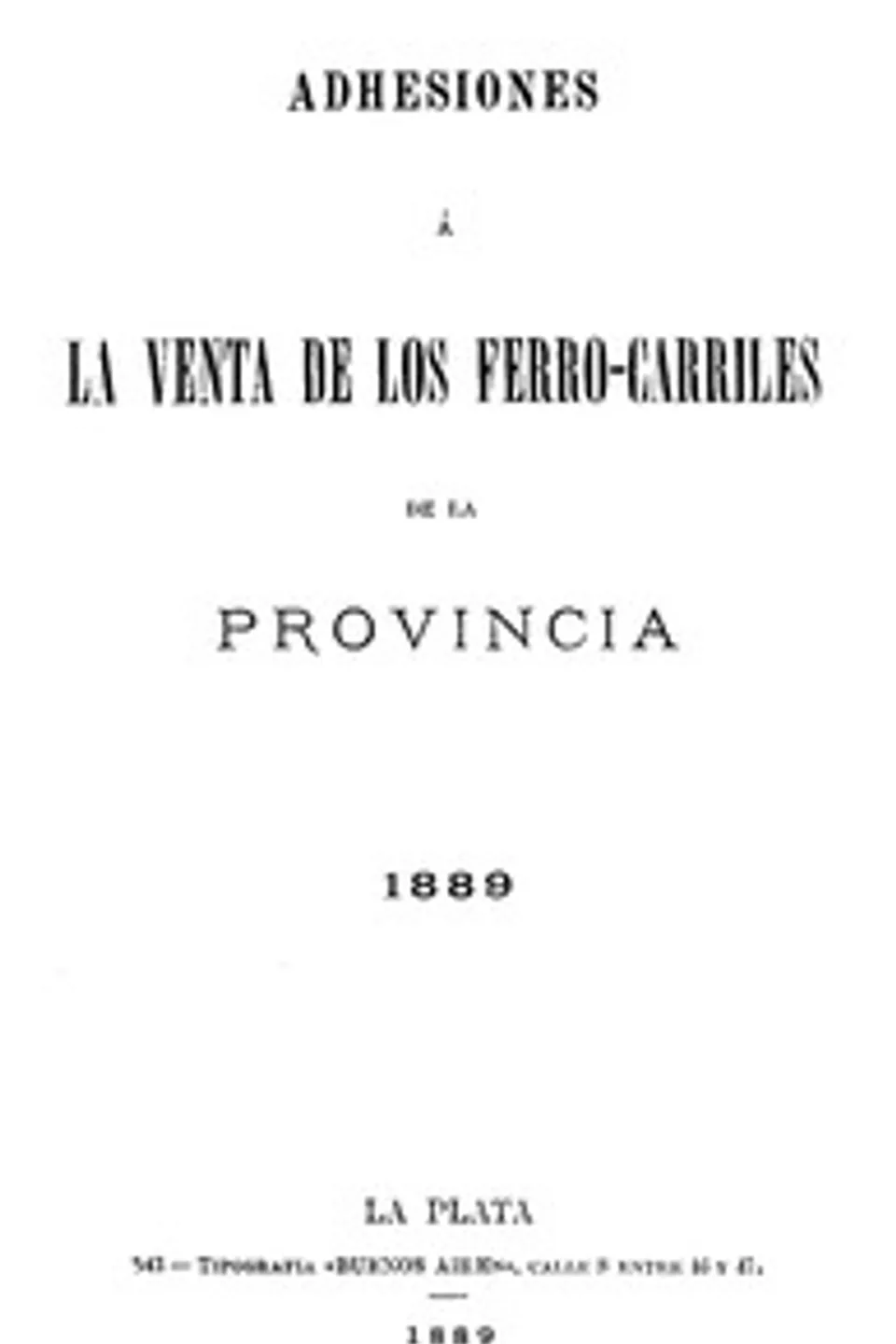 Adhesiones á la Venta de los Ferro-carriles de la Provincia, Manuel B. Gonnet