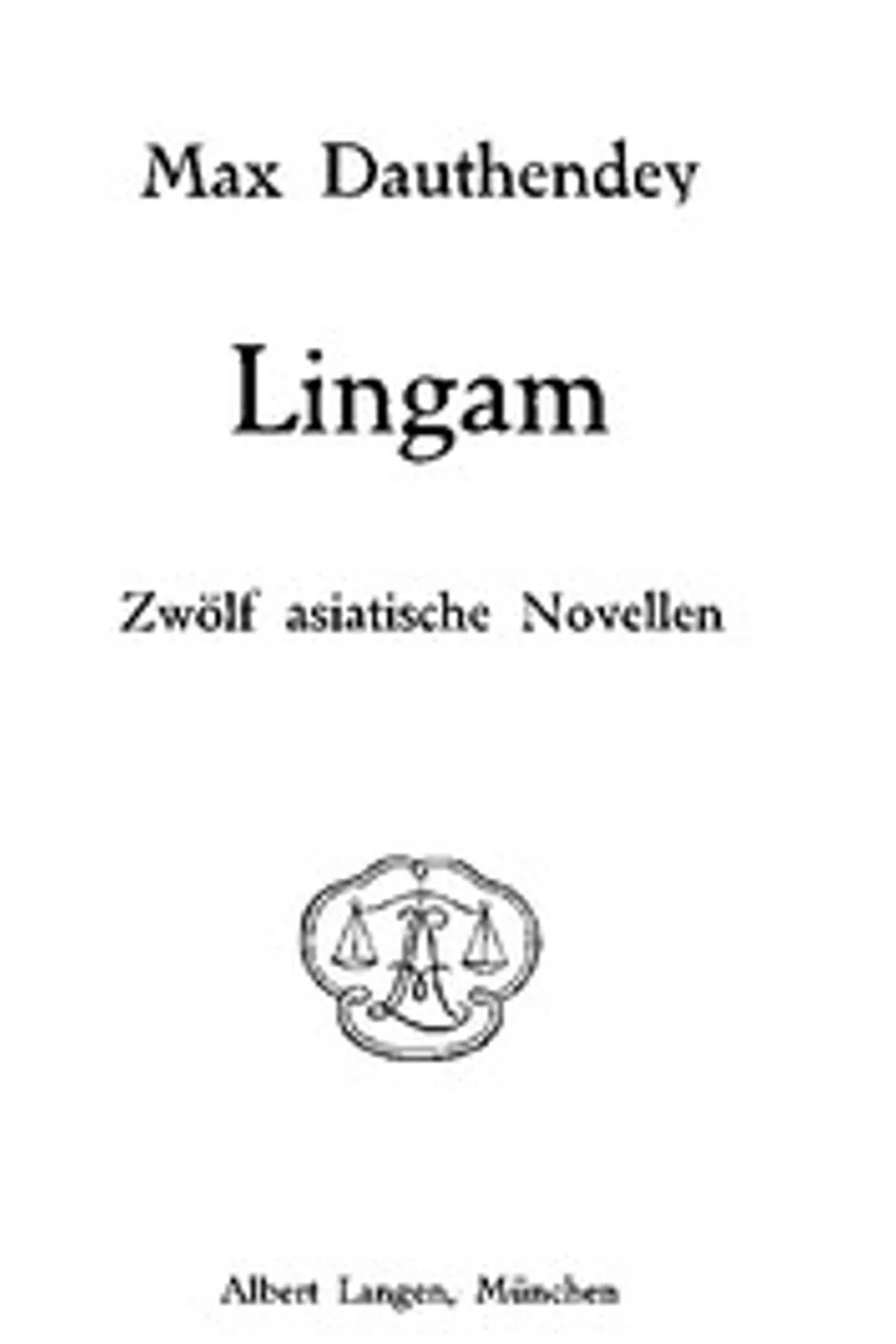 Lingam: Zwölf asiatische Novellen, Max Dauthendey