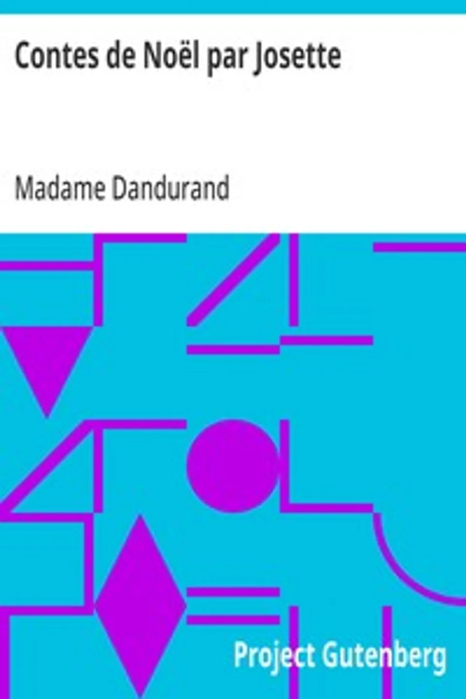 Contes de Noël par Josette, Madame (Joséphine) Dandurand