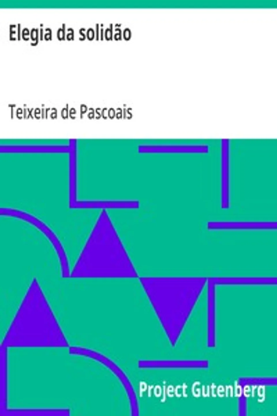 Elegia da solidão, Teixeira de Pascoais
