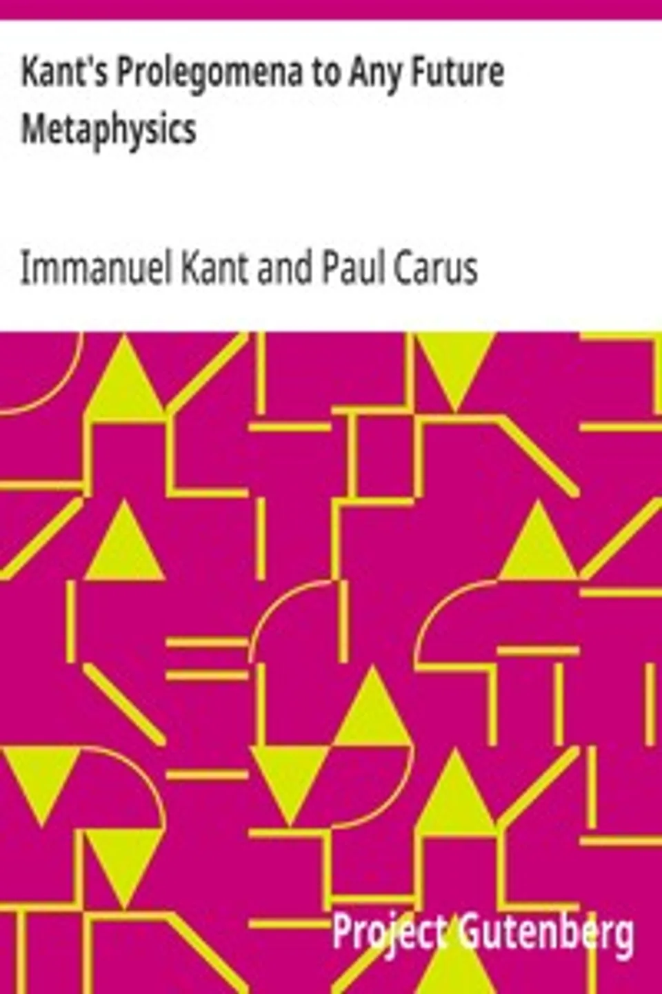 Kant's Prolegomena to Any Future Metaphysics, Immanuel Kant