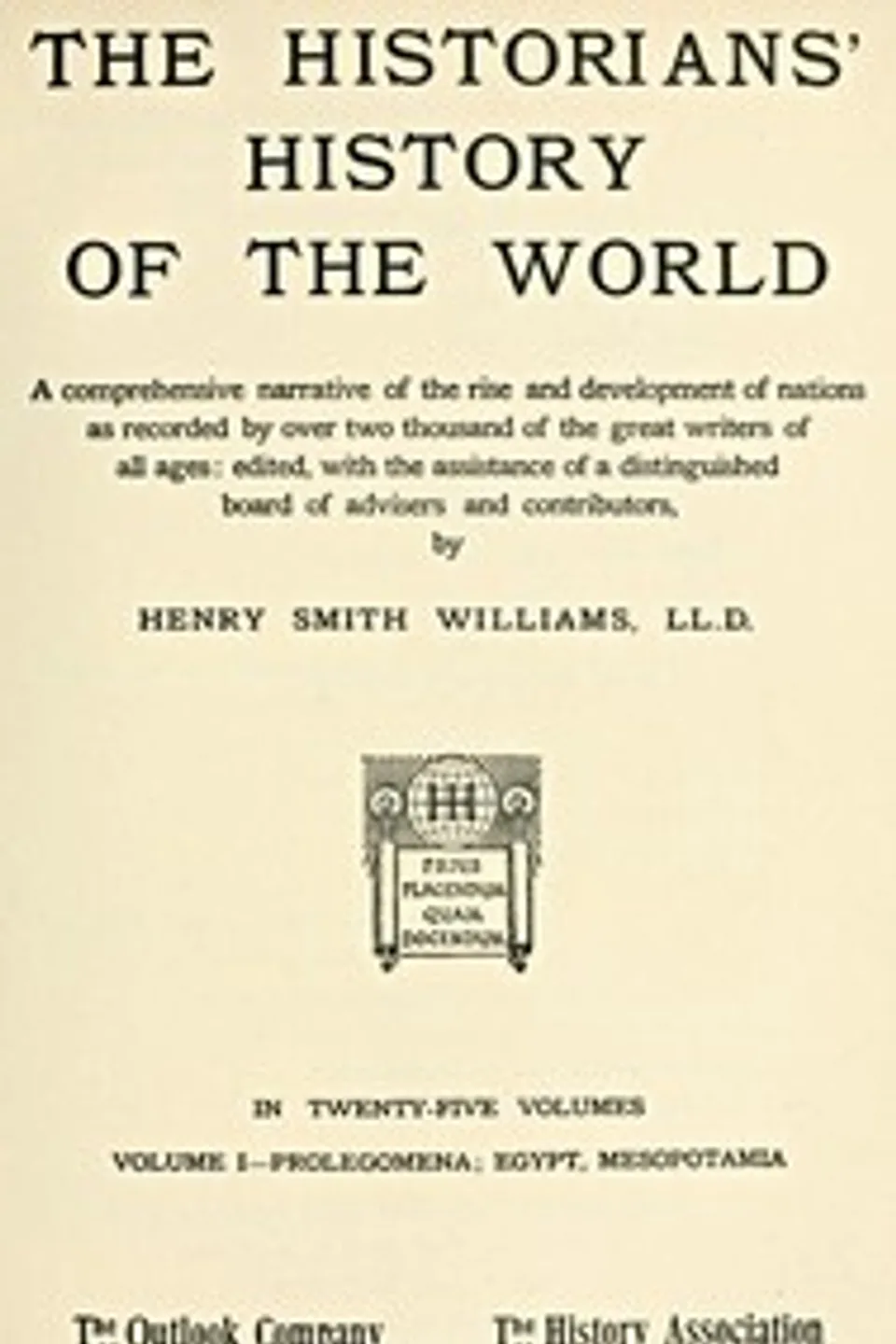 The historians' history of the world in twenty-five volumes, volume 01 : $b Prolegomena; Egypt, Mesopotamia