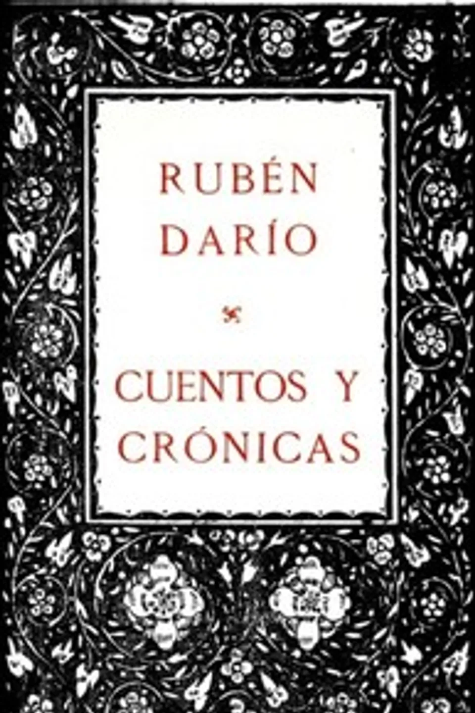 Cuentos y crónicas: Obras Completas Vol. XIV, Rubén Darío