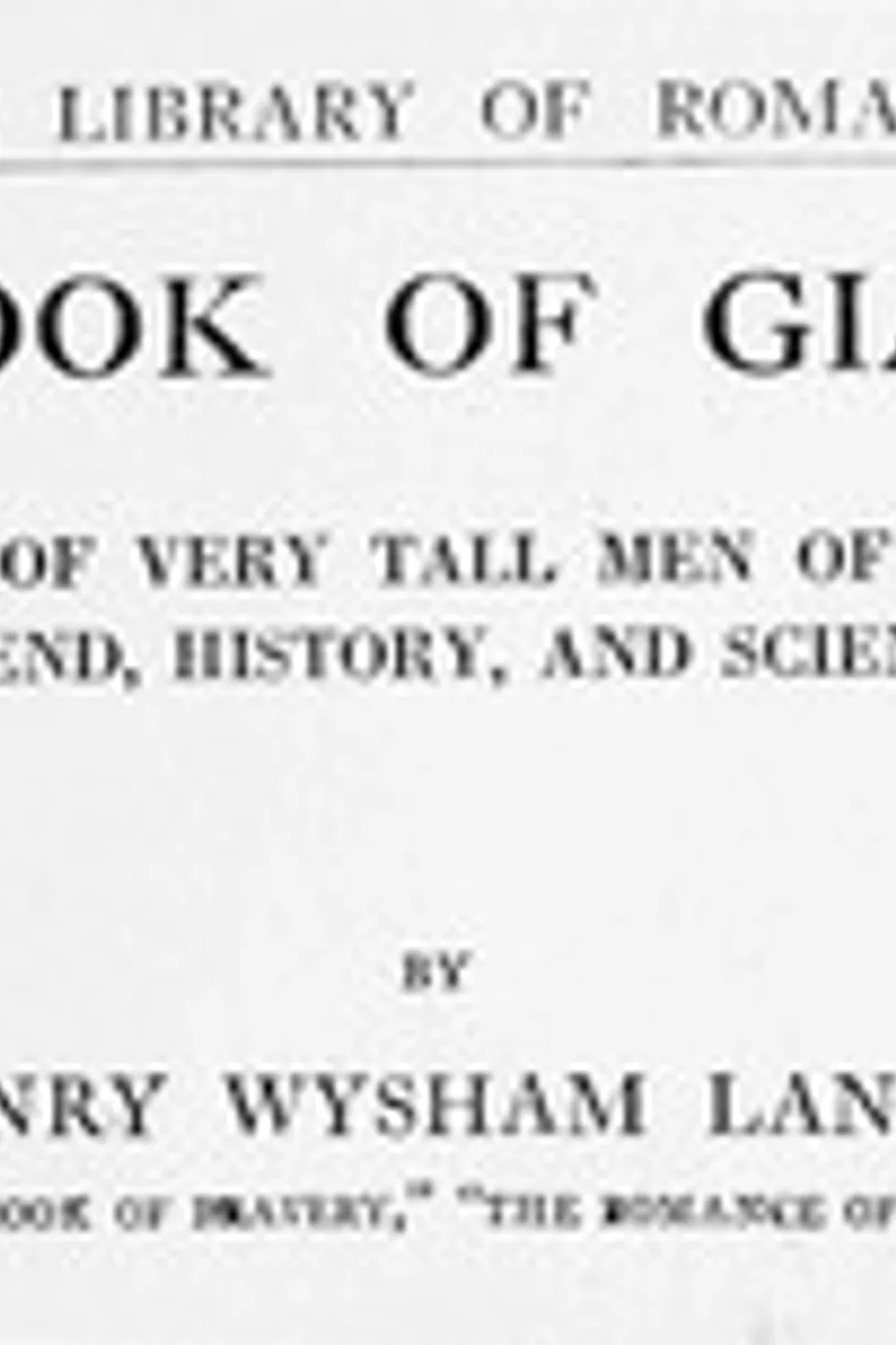 A Book of Giants: Tales of Very Tall Men of Myth, Legend, History, and Science., Henry Wysham Lanier