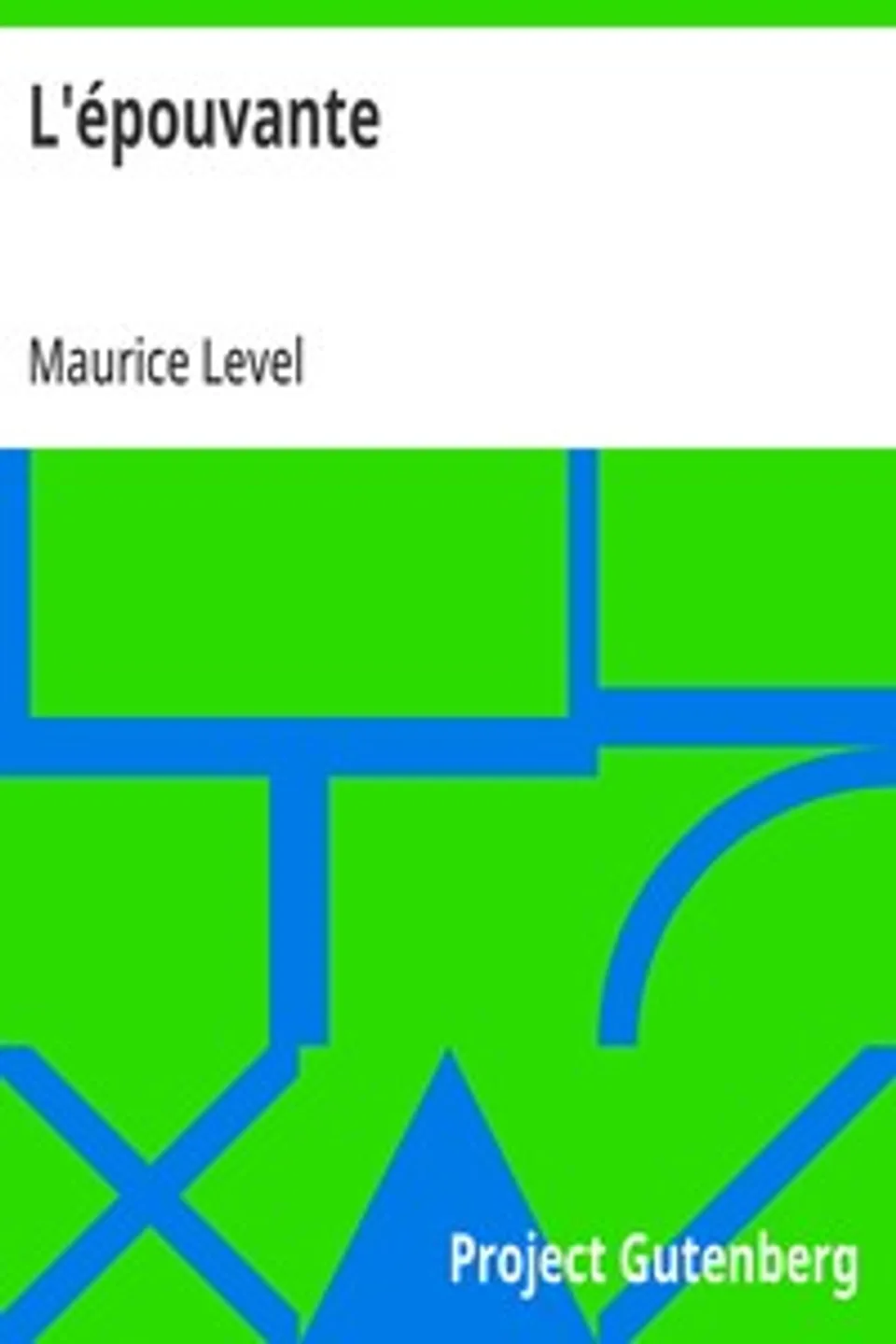 L'épouvante, Maurice Level
