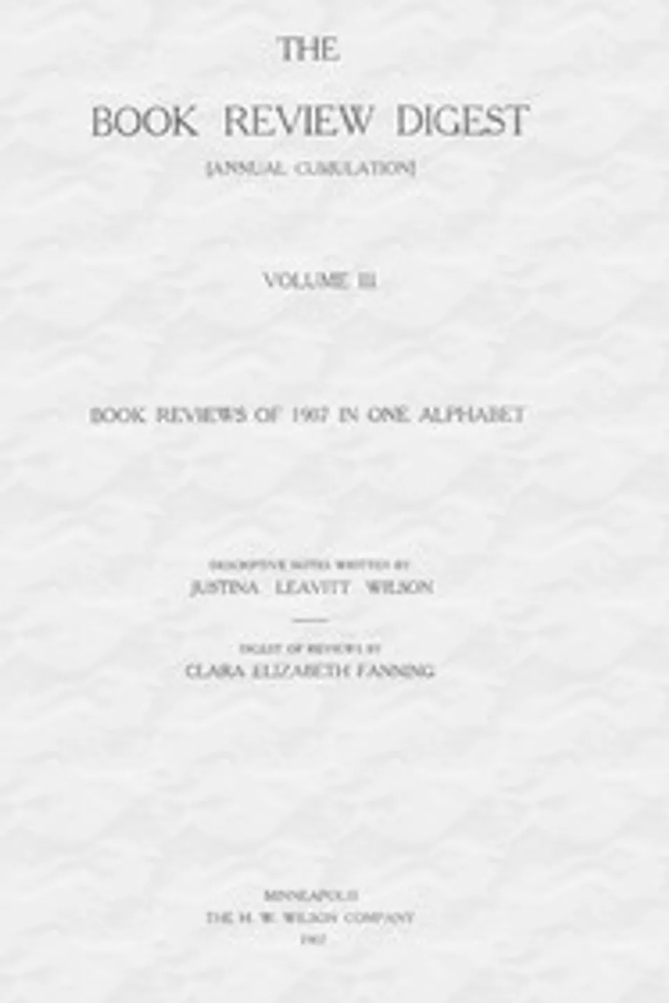 The book review digest, volume 03, 1907, Various