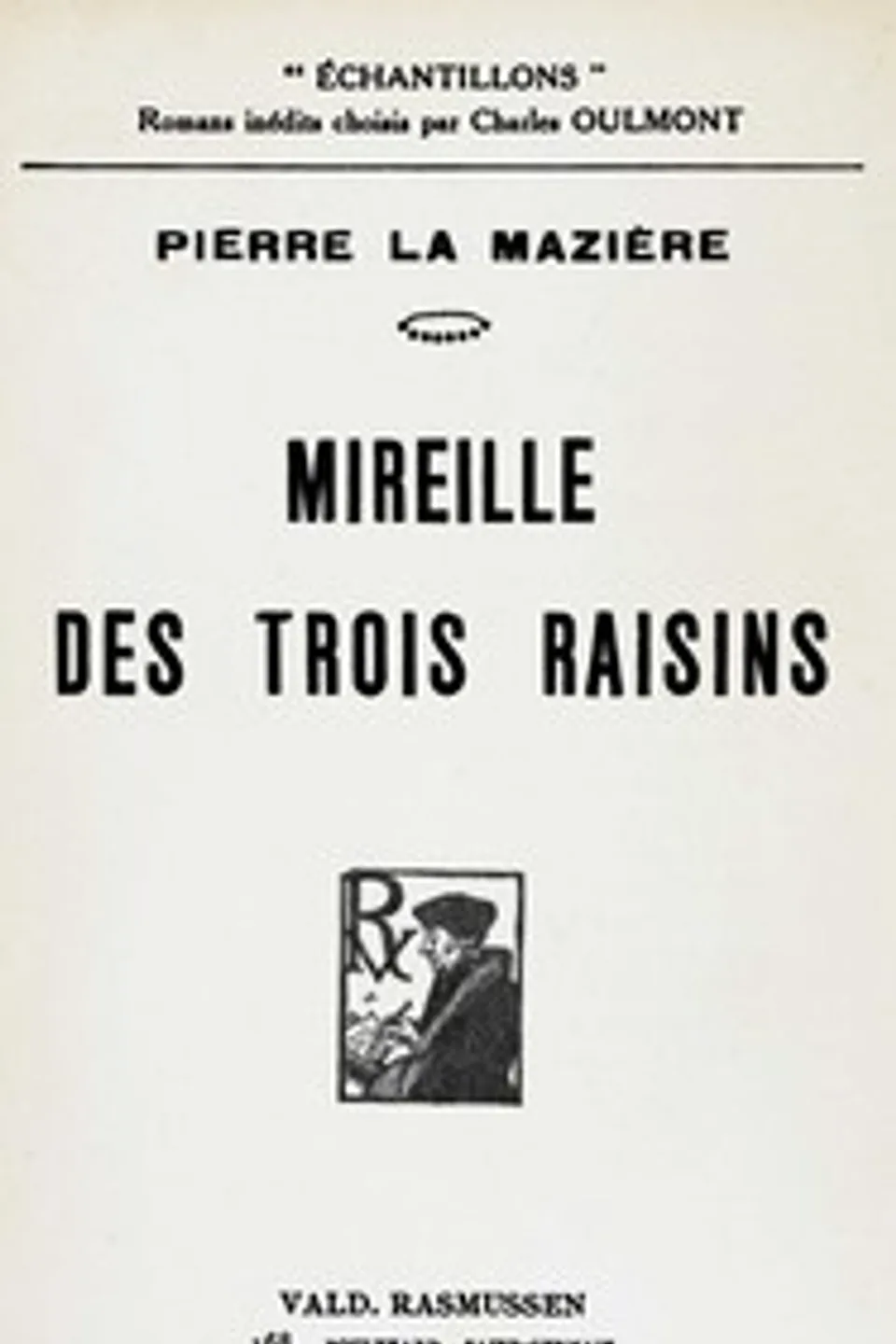 Mireille des Trois Raisins, Pierre La Mazière