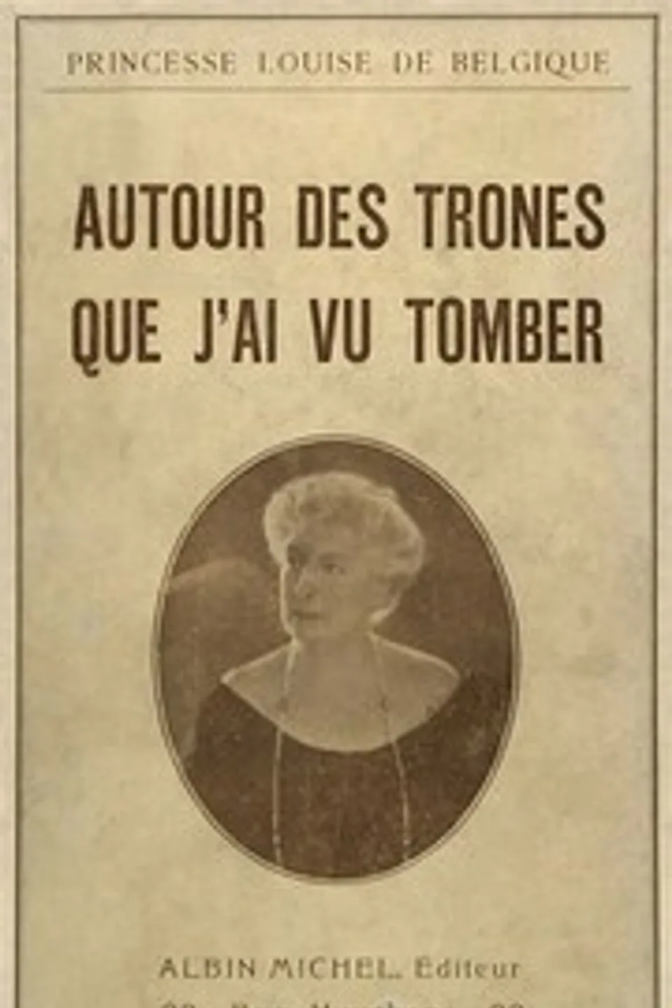 Autour des trônes que j'ai vu tomber, Princess of Belgium Louise
