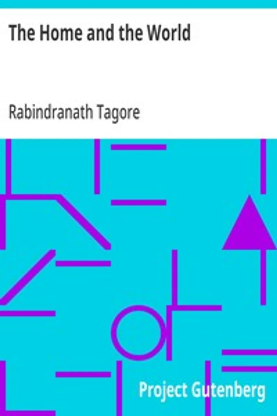 The Home and the World, Rabindranath Tagore