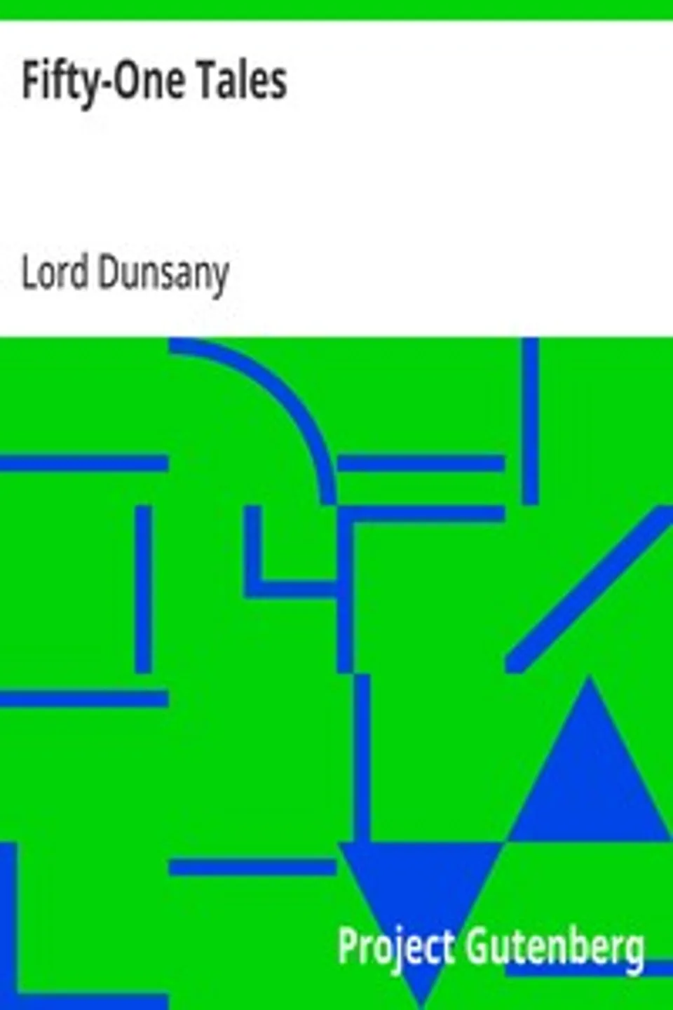 Fifty-One Tales, Lord Dunsany