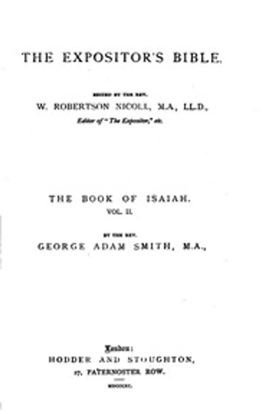 The Expositor's Bible: The Book of Isaiah, Volume 2 (of 2), George Adam Smith
