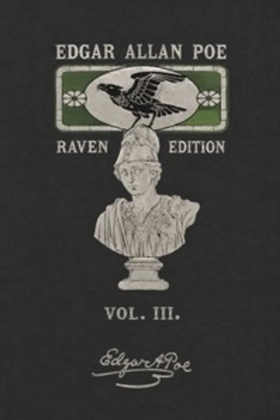 The Works of Edgar Allan Poe — Volume 3, Edgar Allan Poe