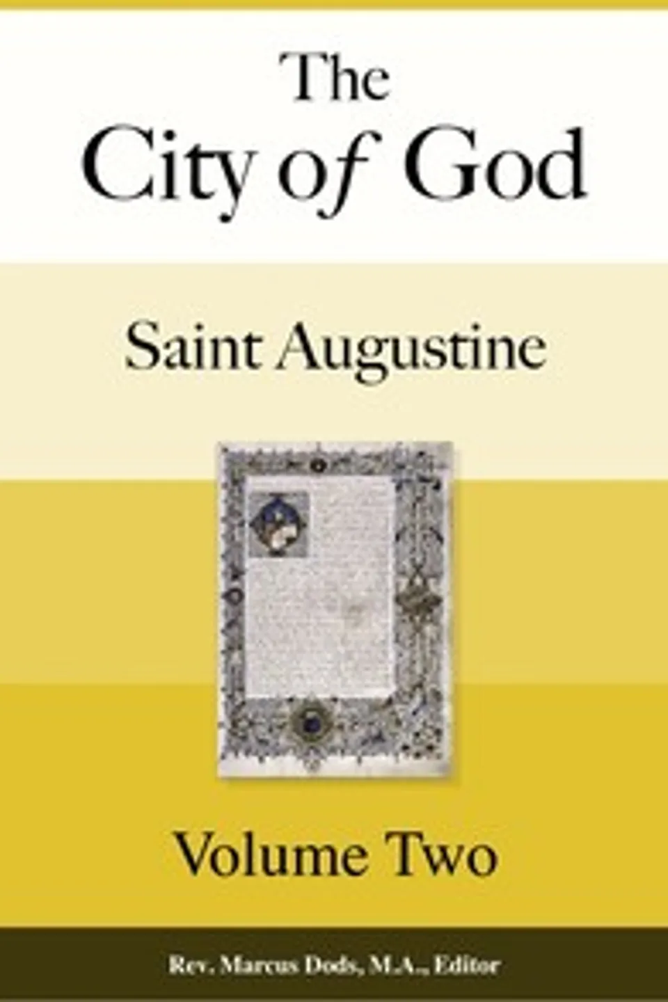 The City of God, Volume II, Augustine of Hippo