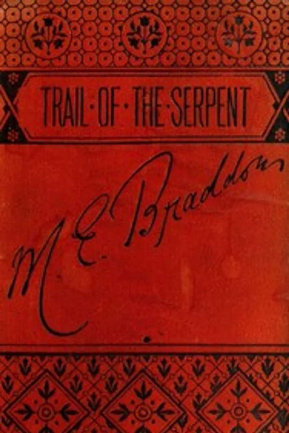 The trail of the serpent, M. E. (Mary Elizabeth) Braddon