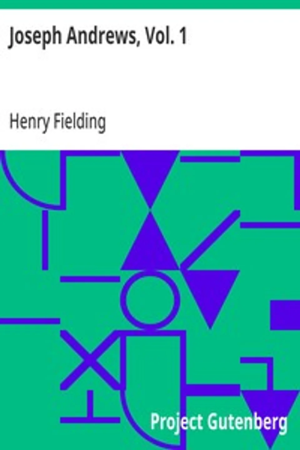 Joseph Andrews, Vol. 1, Henry Fielding