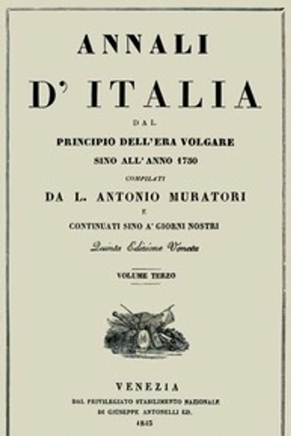 Annali d'Italia, vol. 3: dal principio dell'era volgare sino all'anno 1750, Lodovico Antonio Muratori